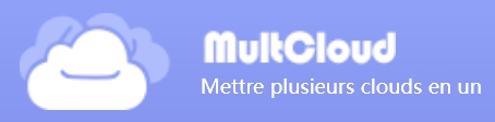 MultCloud me recommande !