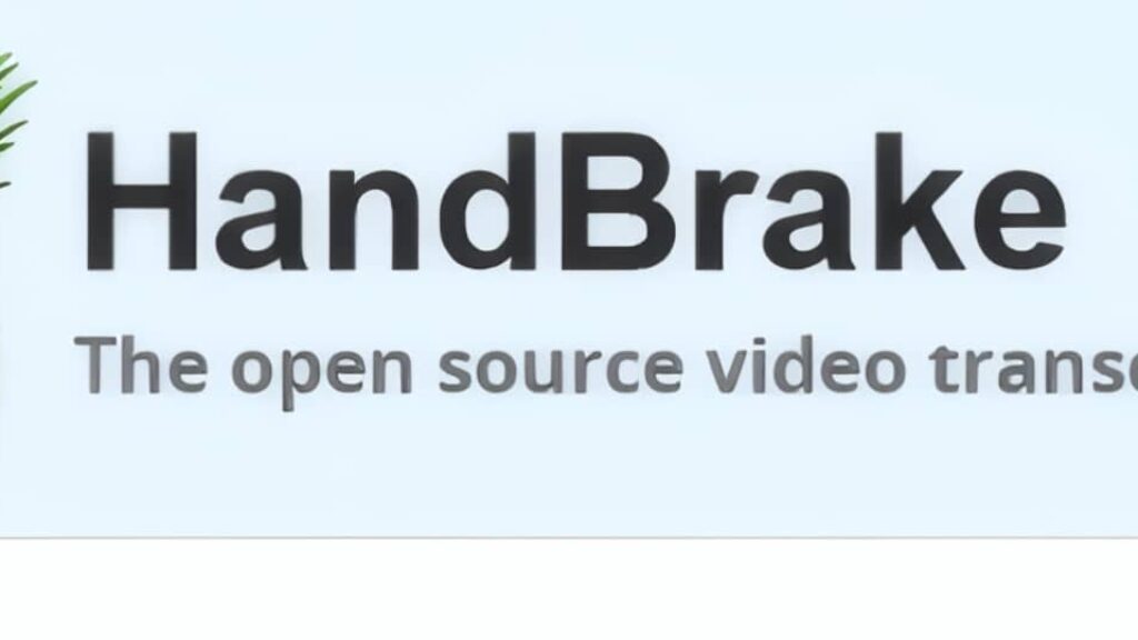 HandBrake : encodage vidéo open source et gratuit